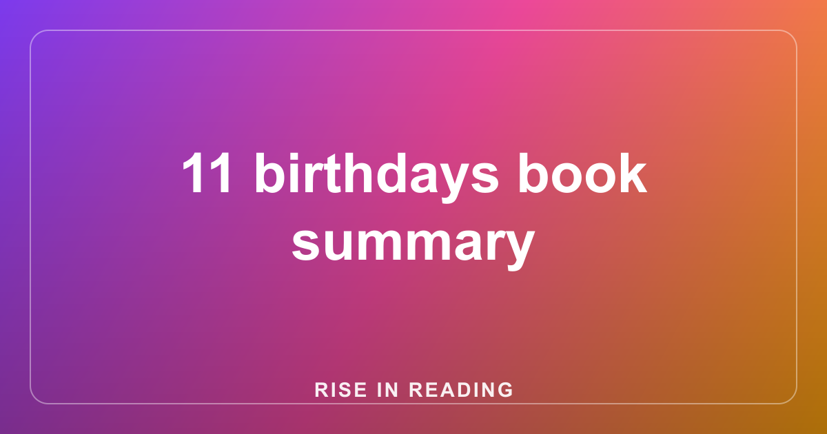 11 birthdays book summary