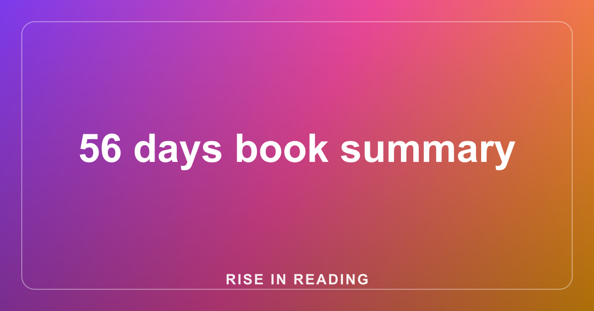 56 days book summary