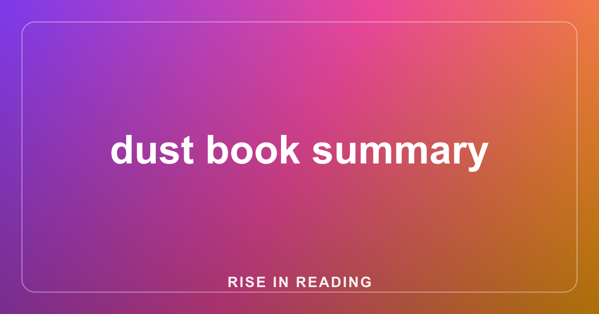 dust book summary