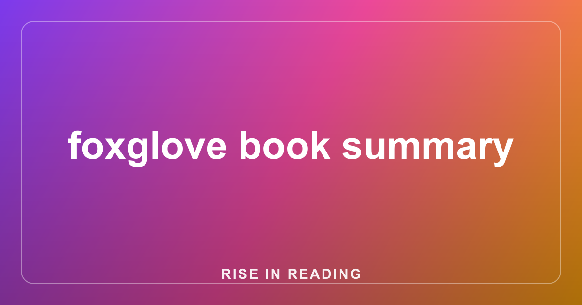 foxglove book summary
