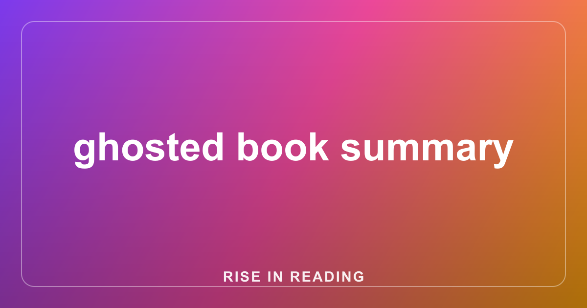 ghosted book summary