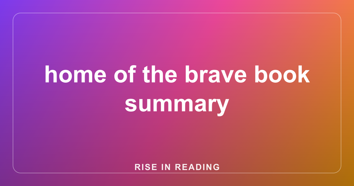 home of the brave book summary
