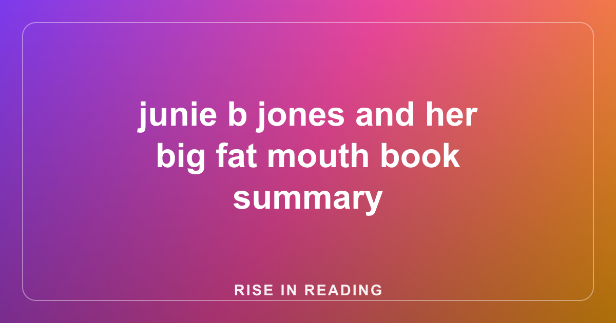 junie b jones and her big fat mouth book summary