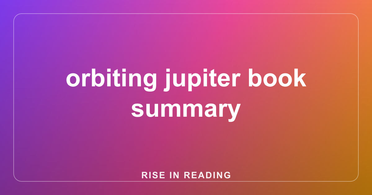 orbiting jupiter book summary