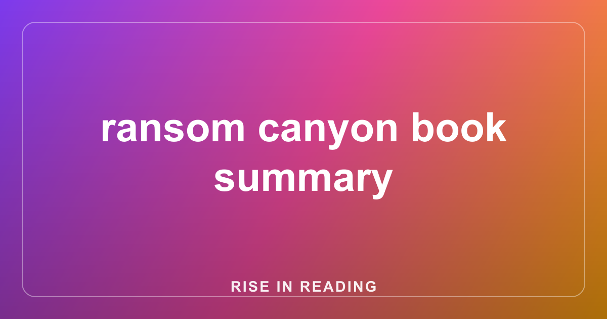 ransom canyon book summary
