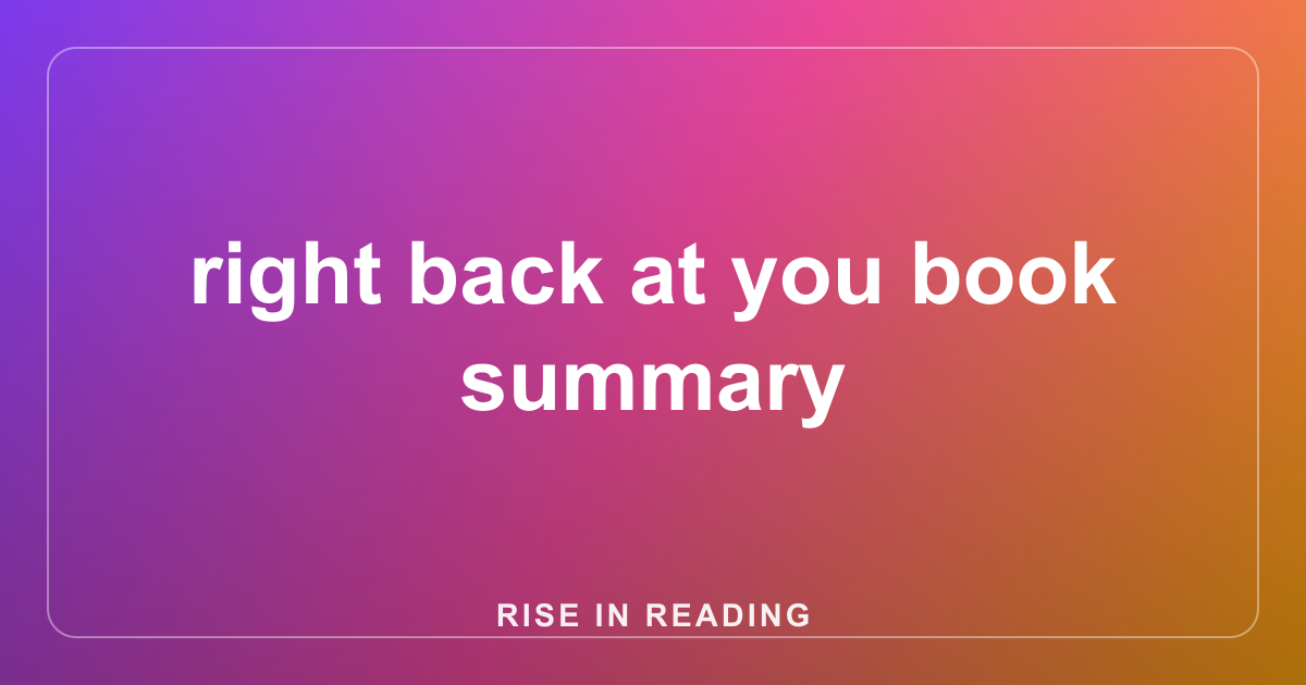right back at you book summary