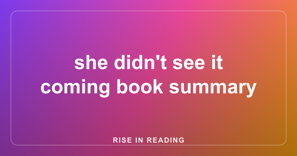 she didn't see it coming book summary