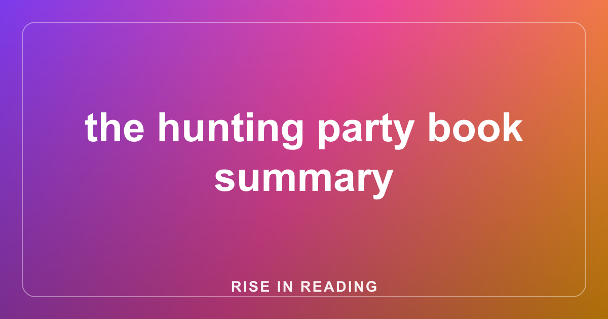 the hunting party book summary