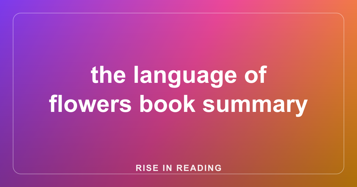 the language of flowers book summary