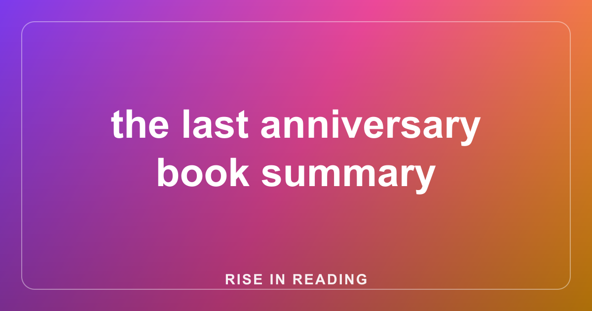 the last anniversary book summary