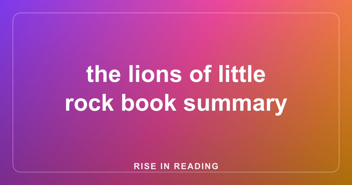 the lions of little rock book summary