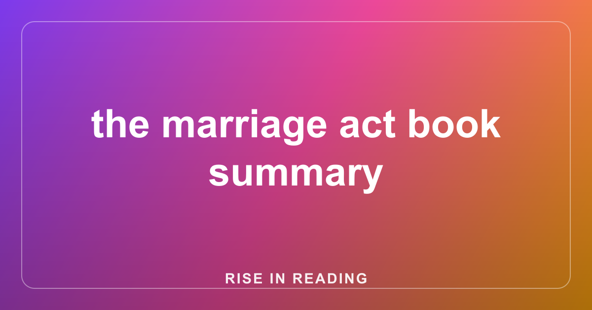 the marriage act book summary