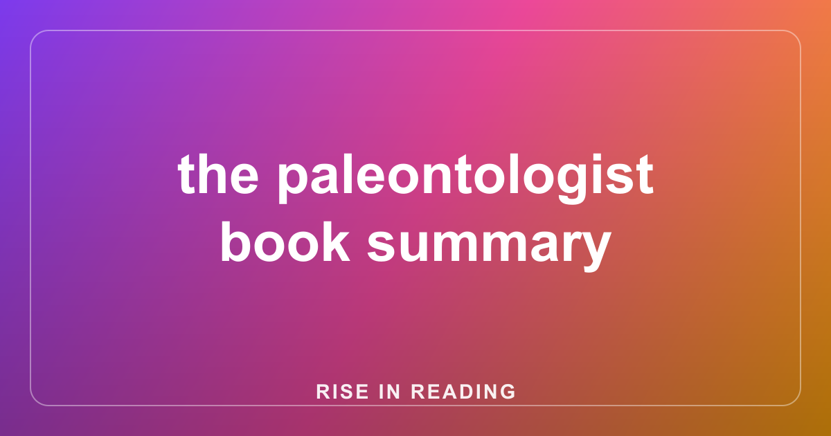 the paleontologist book summary