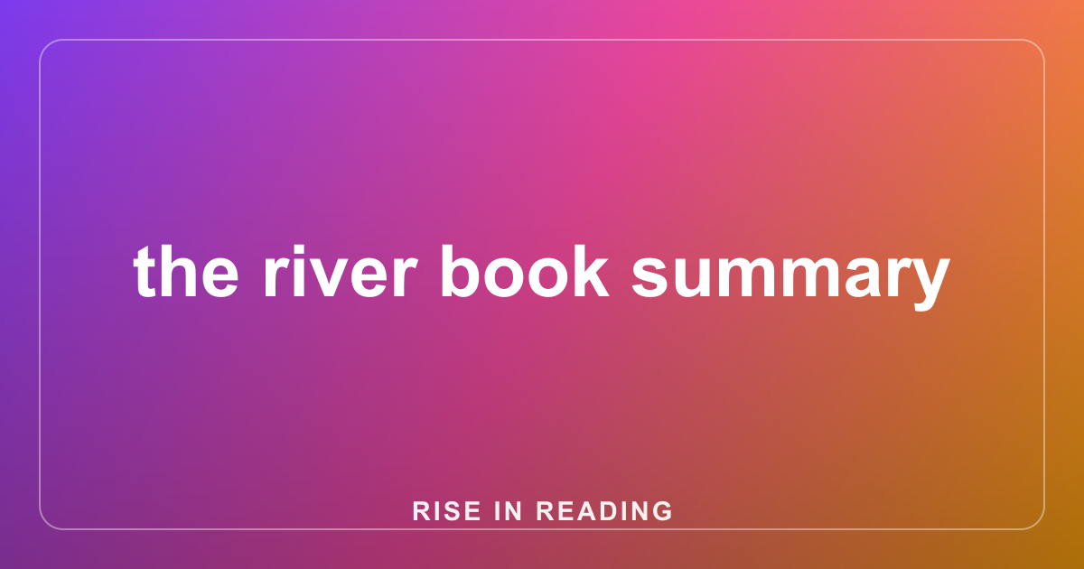 the river book summary