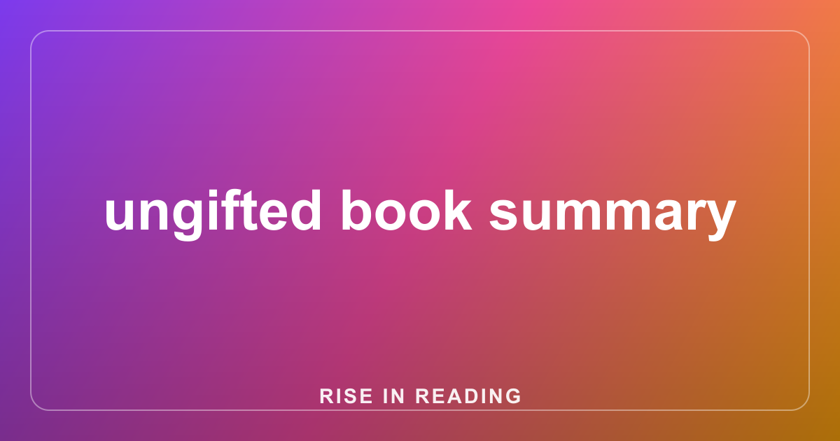 ungifted book summary