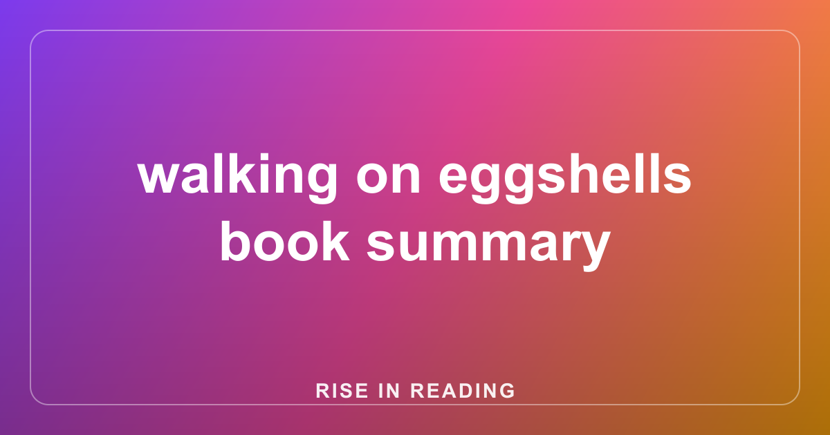 walking on eggshells book summary