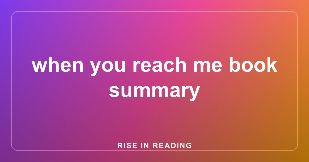 when you reach me book summary