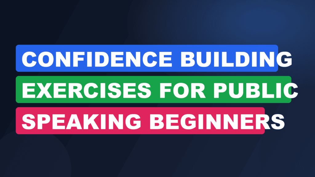 confidence building exercises for public speaking beginners