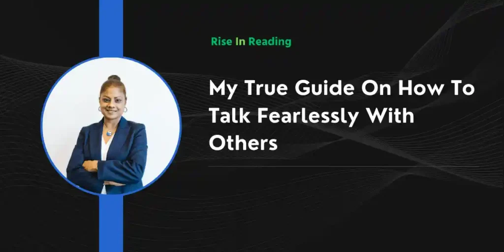My True Guide On How To Talk Fearlessly With Others
