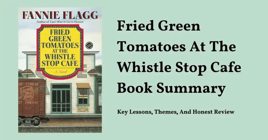 fried green tomatoes at the whistle stop cafe book summary graphic with book cover and title text