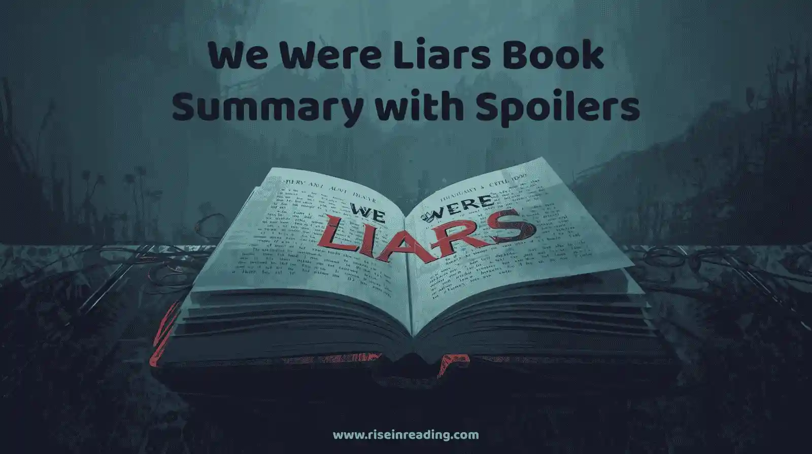 We Were Liars Book Summary graphic with open book and dark mystery background