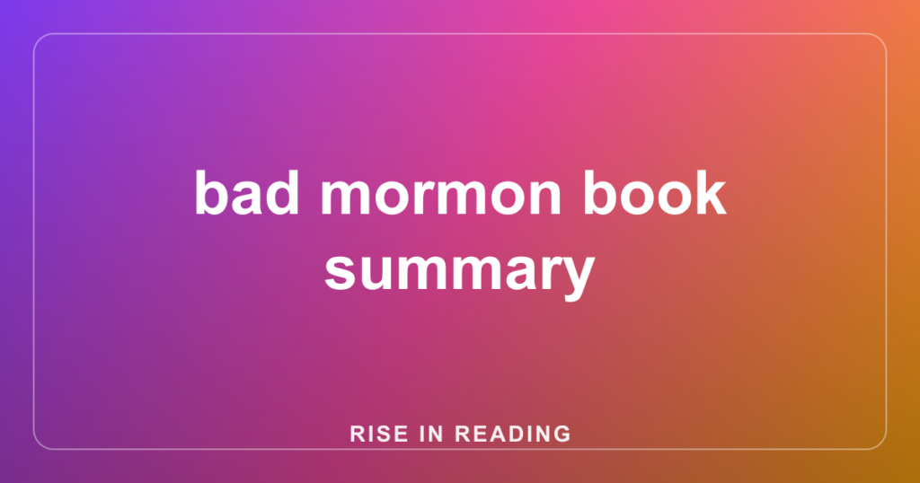 bad mormon book summary