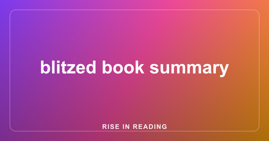 blitzed book summary