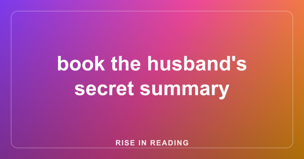 book the husband's secret summary