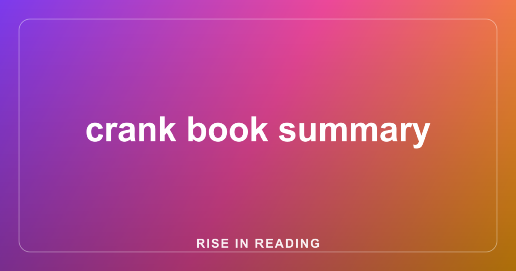 crank book summary
