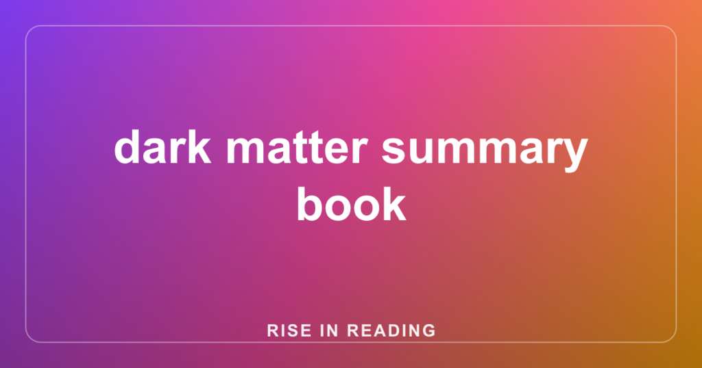 dark matter summary book