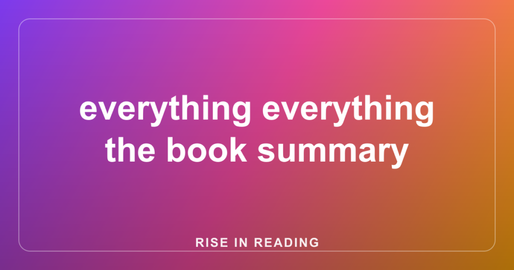 everything everything the book summary