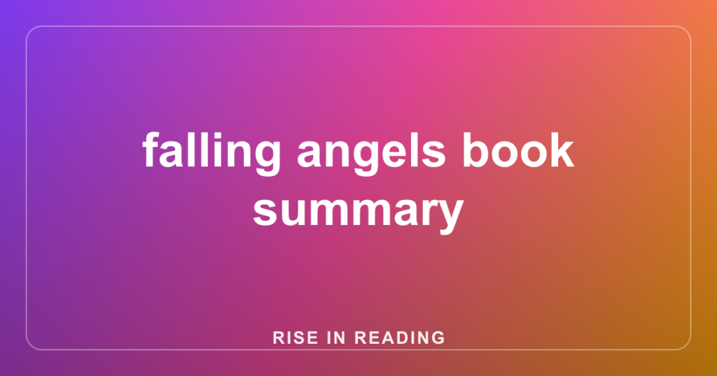 falling angels book summary