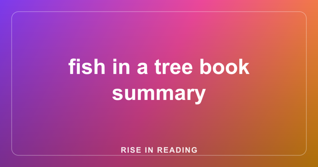 fish in a tree book summary