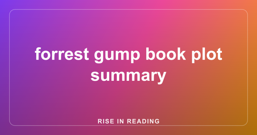 forrest gump book plot summary