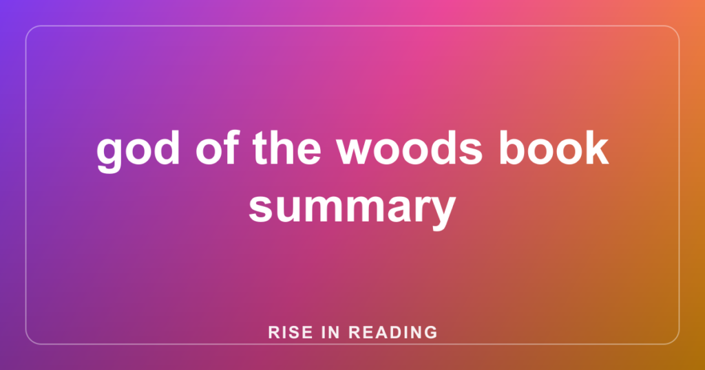 god of the woods book summary