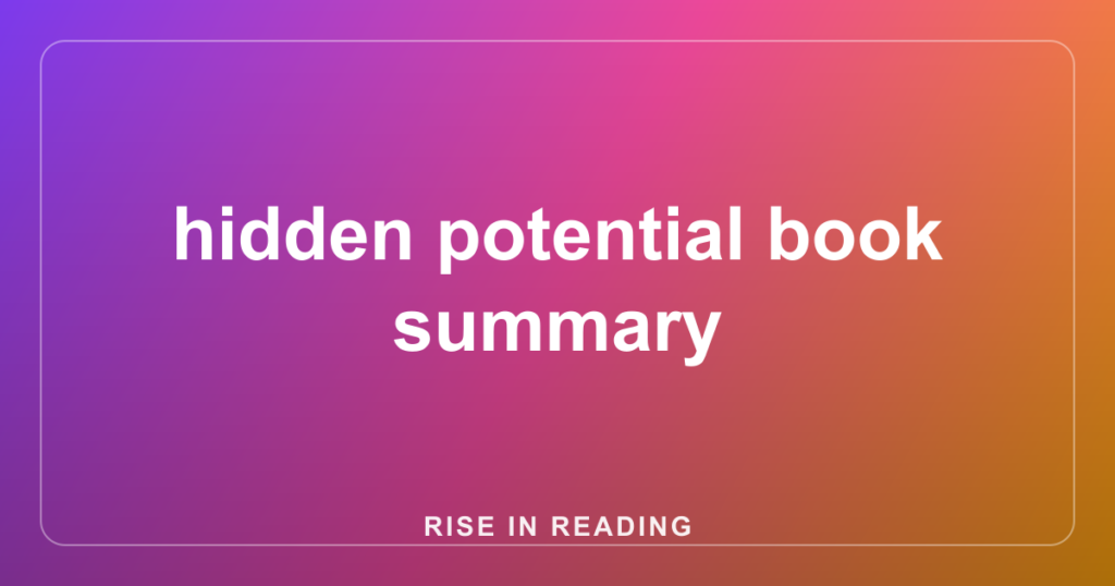 hidden potential book summary