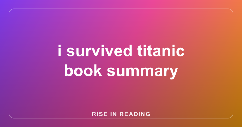i survived titanic book summary
