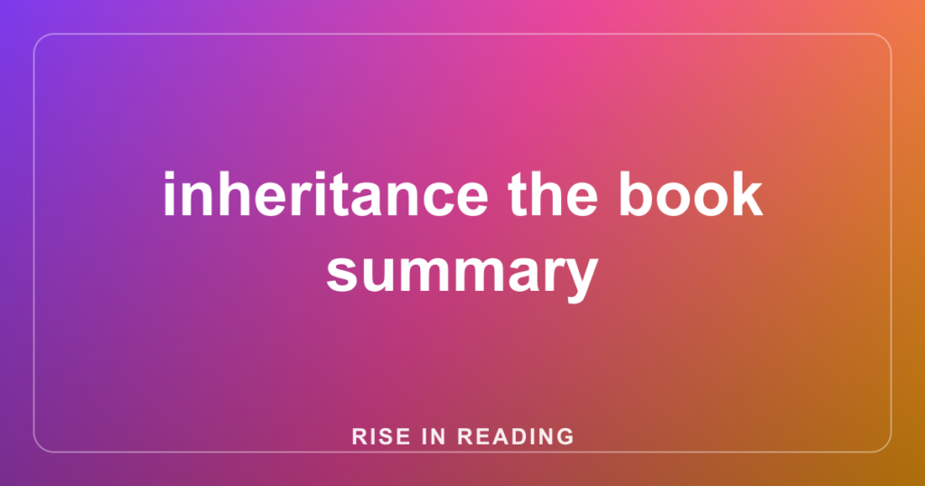 inheritance the book summary
