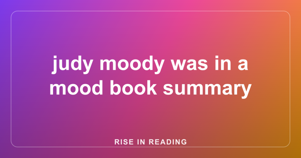 judy moody was in a mood book summary