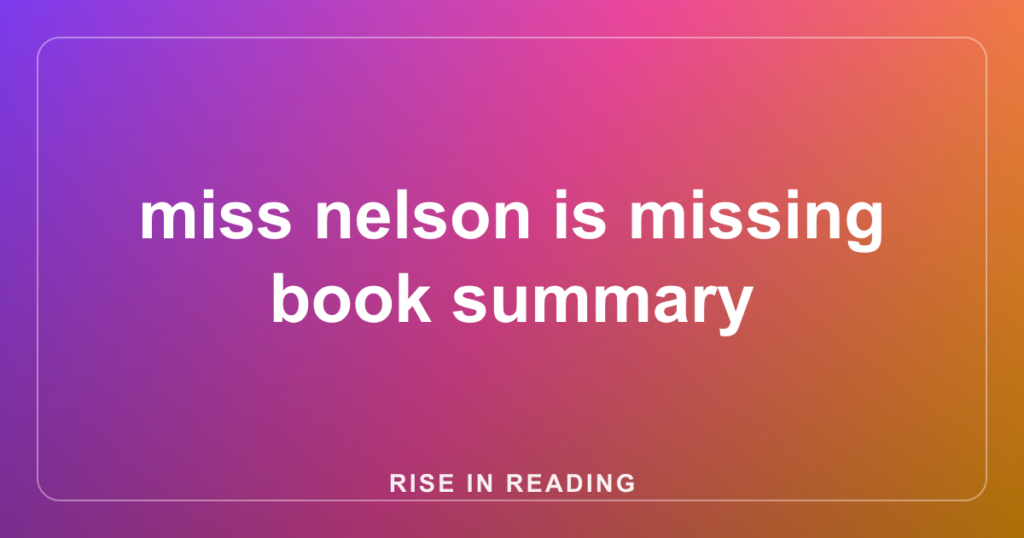 miss nelson is missing book summary