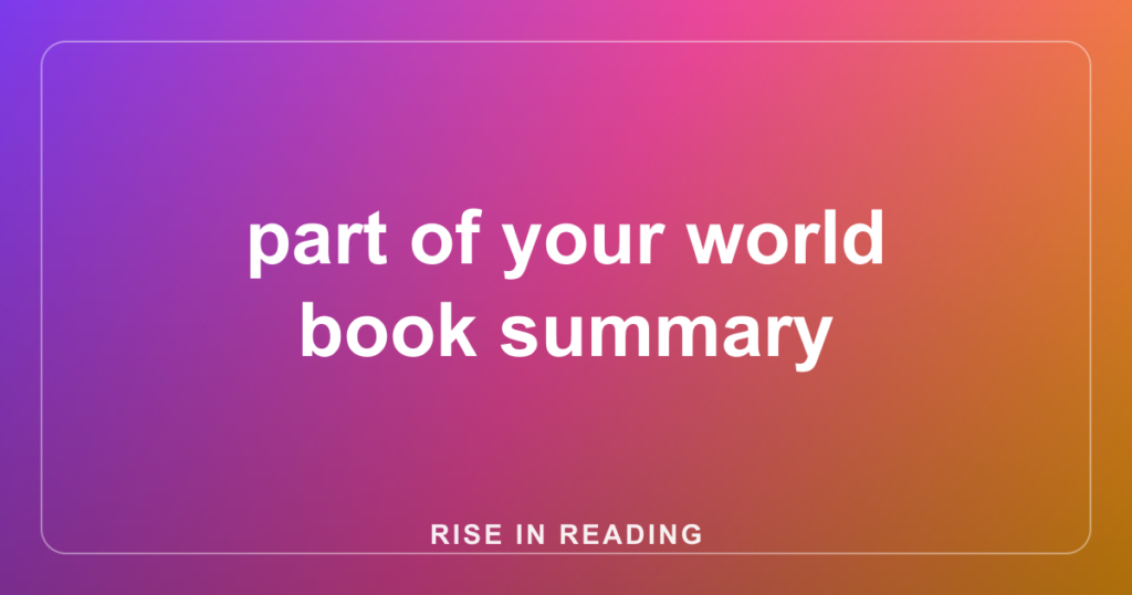 part of your world book summary