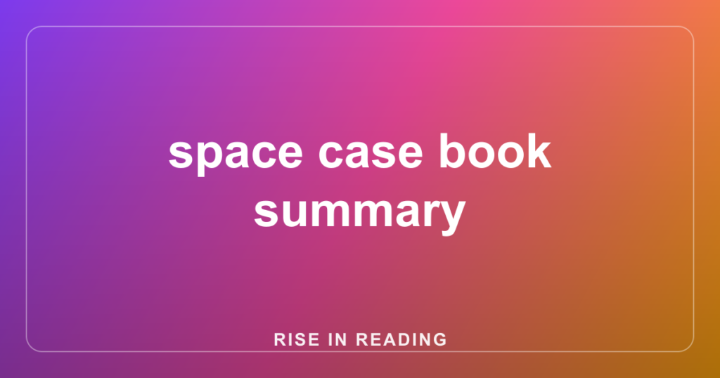 space case book summary