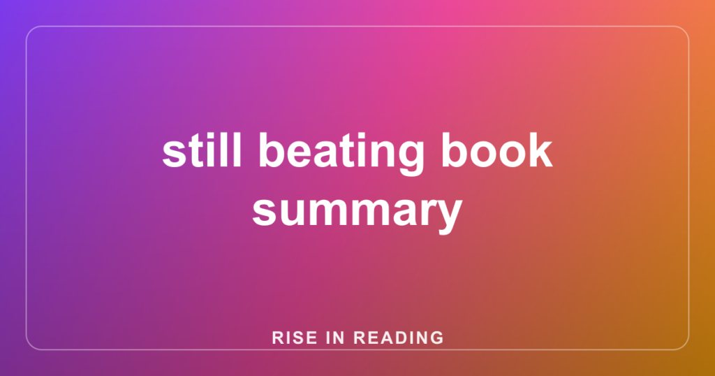 still beating book summary