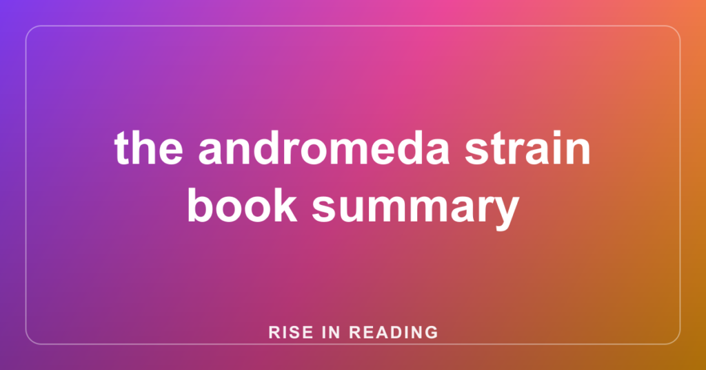 the andromeda strain book summary