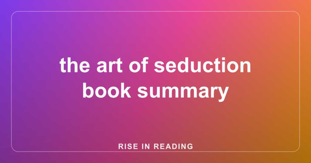 the art of seduction book summary