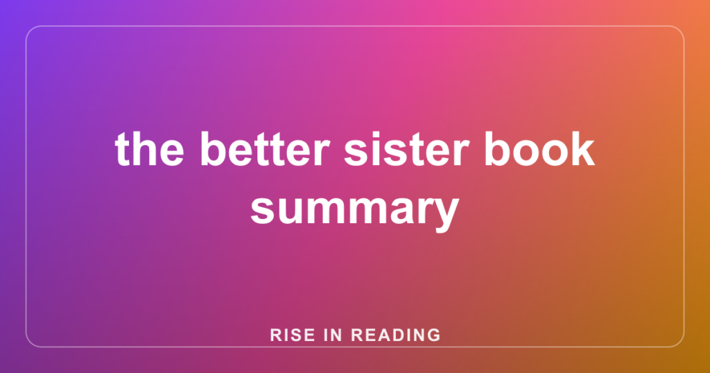 the better sister book summary