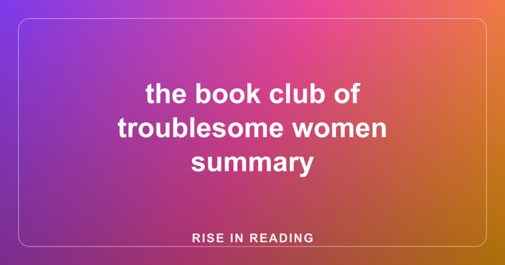 the book club of troublesome women summary