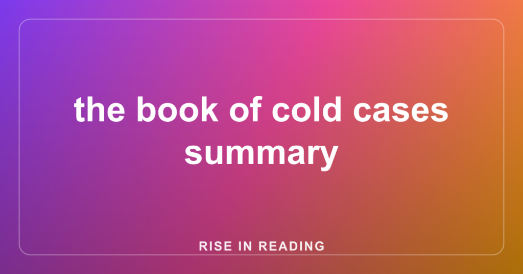 the book of cold cases summary