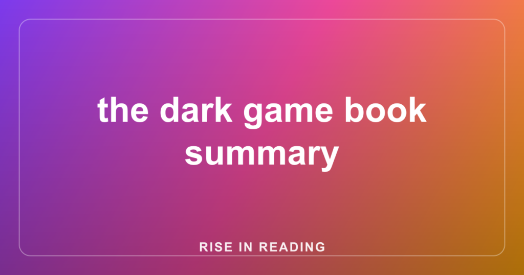 the dark game book summary