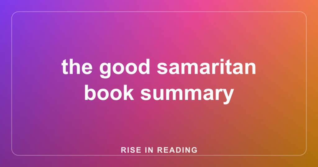 the good samaritan book summary